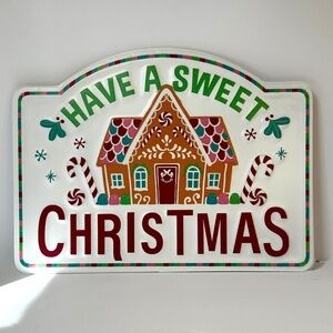Gingerbread House Christmas Metal Sign | “Have a Sweet Christmas” | 13" x 10" |